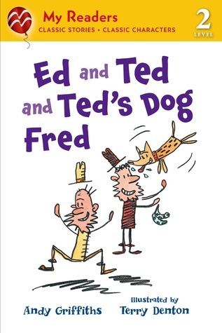 Ed and Ted and Ted's Dog Fred book cover