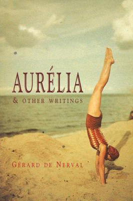 Aurélia and Other Writings book cover