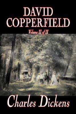 David Copperfield, Volume II of II by Charles Dickens, Fiction, Classics, Historical book cover