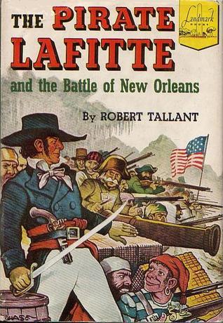 The Pirate Lafitte and the Battle of New Orleans book cover