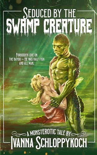 Seduced by The Swamp Creature book cover