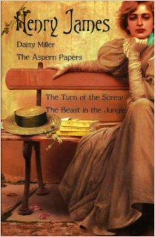 Daisy Miller, the Aspern Papers, the Turn of the Screw, the Beast in the Jungle book cover