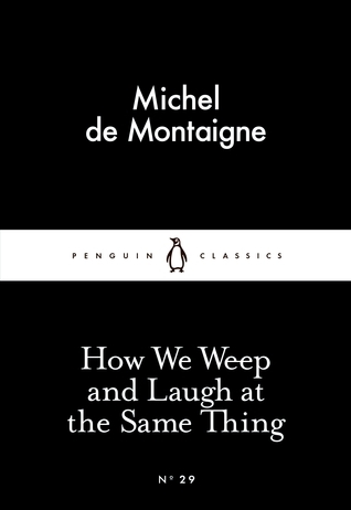How We Weep and Laugh at the Same Thing book cover