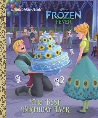 The Best Birthday Ever (Disney Frozen) book cover
