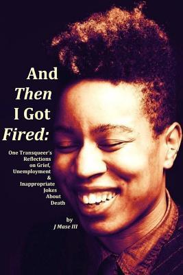 And Then I Got Fired book cover
