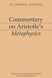 Commentary on Aristotle's Metaphysics [Aristotelian Commentary Series] by Saint Thomas Aquinas book cover