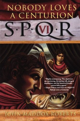 Nobody Loves a Centurion book cover