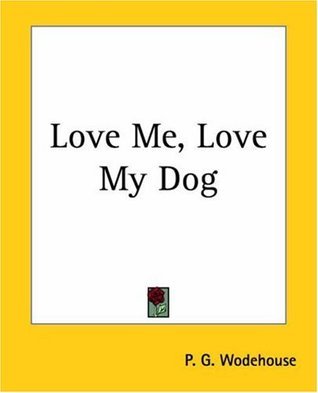 Love Me, Love My Dog book cover