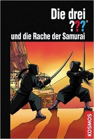 Die drei ??? und die Rache der Samurai (Die drei Fragezeichen, #145). book cover
