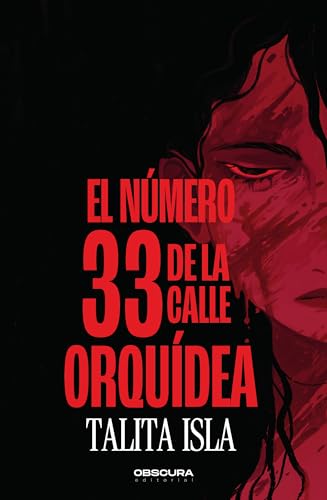 El número 33 de la calle Orquídea book cover