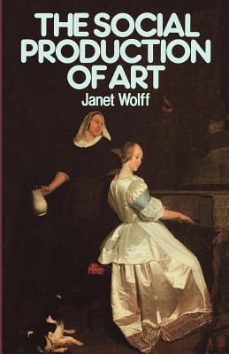 The Social Production of Art book cover