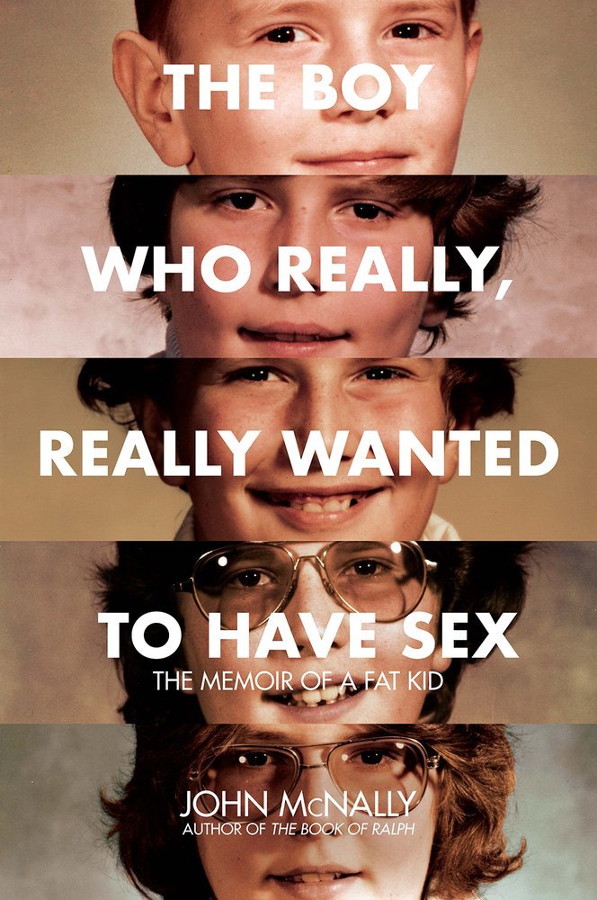 The Boy Who Really, Really Wanted to Have Sex book cover