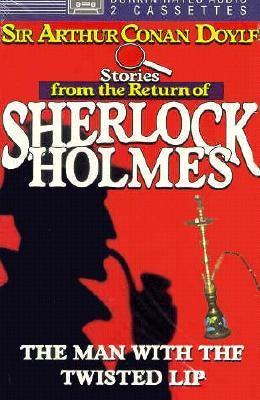 The Man with the Twisted Lip - a Sherlock Holmes Short Story book cover