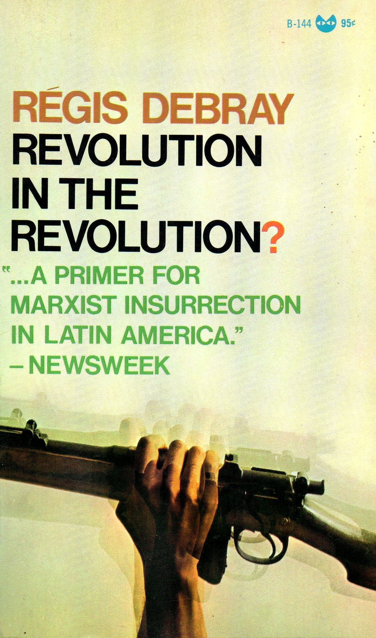 Revolution in the Revolution? Armed Struggle and Political Struggle in Latin America book cover