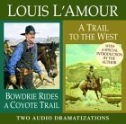 Bowdrie Rides a Coyote Trail/ A Trail To the West book cover