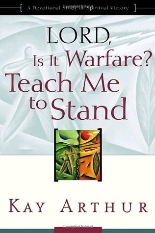 Lord, Is It Warfare? Teach Me to Stand book cover