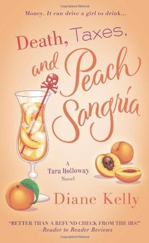 Death, Taxes, and Peach Sangria book cover