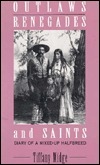 Outlaws, Renegades & Saints book cover