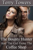 The Bounty Hunter and the Girl from the Coffee Shop book cover