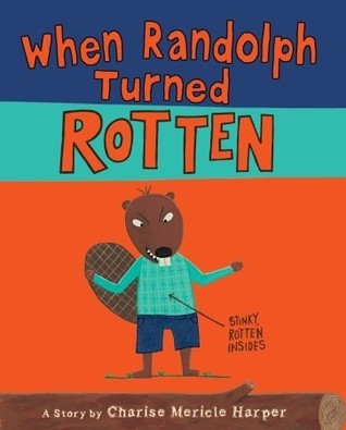 When Randolph Turned Rotten book cover