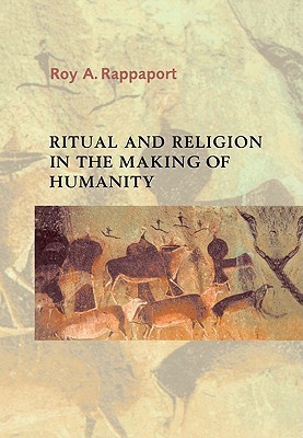 Ritual and Religion in the Making of Humanity book cover