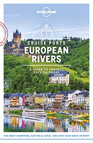 Lonely Planet Cruise Ports European Rivers book cover