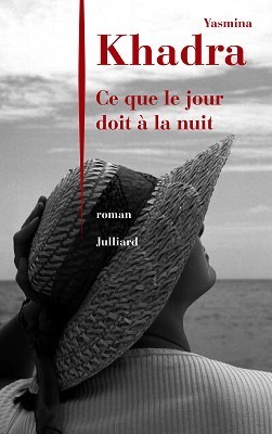 Ce que le jour doit à la nuit book cover