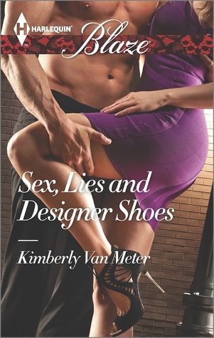 Sex, Lies and Designer Shoes book cover