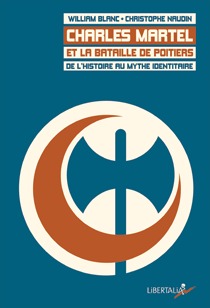 Charles Martel et la bataille de Poitiers. De l'Histoire au mythe identitaire book cover