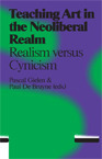 Teaching Art in the Neoliberal Realm book cover