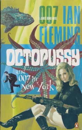 Octopussy and 007 in New York book cover
