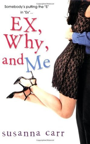 Ex, Why, and Me book cover
