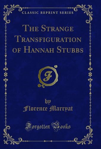 The Strange Transfiguration of Hannah Stubbs, by Florence Marryat. 1896 [Leather Bound] book cover