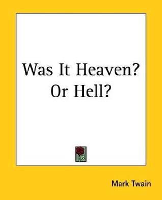 Was It Heaven or Hell? book cover