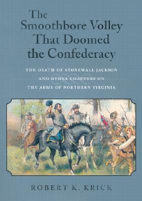 The Smoothbore Volley That Doomed the Confederacy book cover