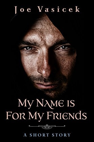 My Name Is For My Friends book cover