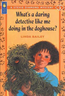 What's a Daring Detective Like Me Doing in the Doghouse? book cover