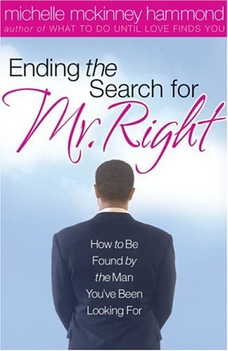 Ending The Search For Mr. Right book cover