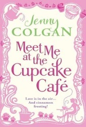 Meet Me at the Cupcake Café book cover