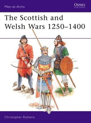 The Scottish and Welsh Wars 1250-1400 book cover
