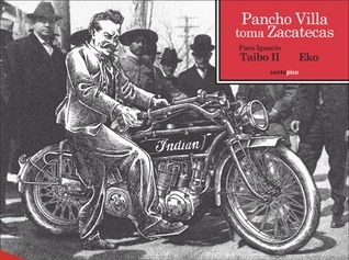 Pancho Villa Takes Zacatecas book cover