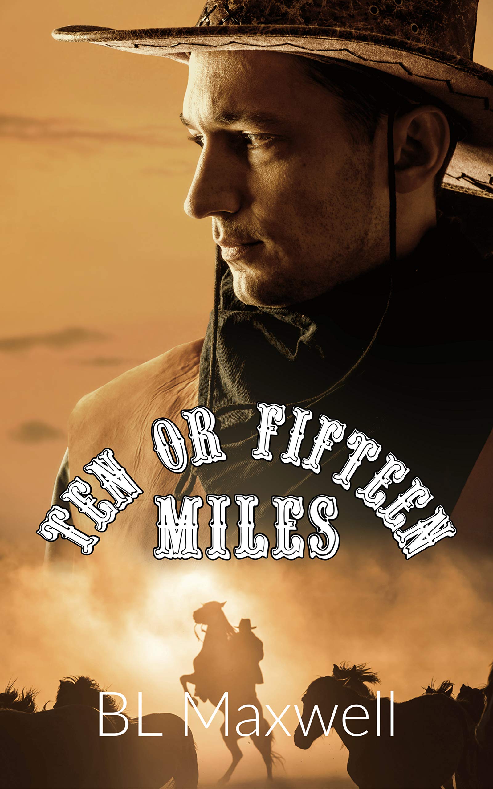 Ten or Fifteen Miles book cover