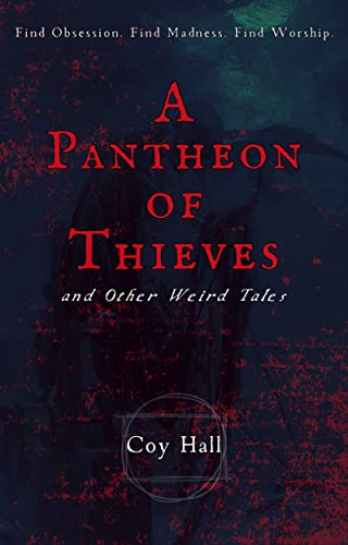 A Pantheon of Thieves and Other Weird Tales book cover