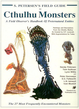 S. Petersen's Field Guide to Cthulhu Monsters book cover