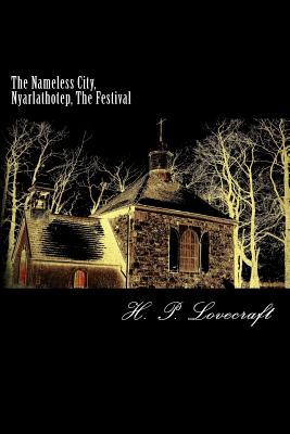 The Nameless City, Nyarlathotep, The Festival book cover