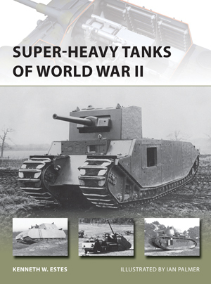 Super-heavy Tanks of World War II book cover