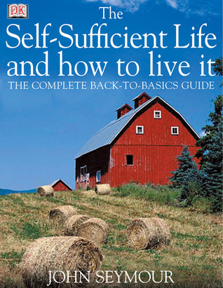 The Self-Sufficient Life and How to Live It book cover