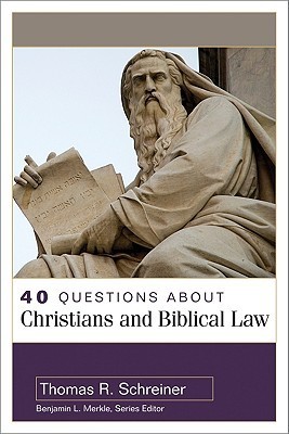 40 Questions About Christians and Biblical Law book cover