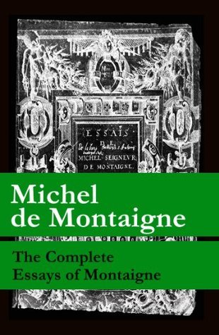 The Complete Essays of Montaigne book cover