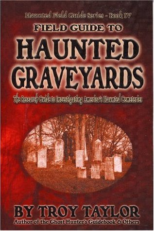 Field Guide to Haunted Graveyards book cover